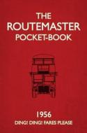 The ROUTEMASTER POCKET-BOOK di Matthew Jones edito da Bloomsbury Publishing PLC