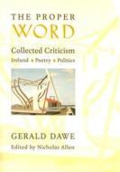 The Proper Word di Gerald Dawe edito da Fordham University Press