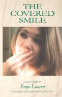 The Covered Smile di Sonja Lauren edito da Brandylane Publishers, Inc.