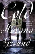 Cold Havana Ground di Arnaldo Correa edito da AKASHIC BOOKS