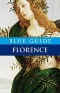 Blue Guide Florence di Alta Macadam edito da W W NORTON & CO