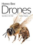 Honey Bee Drones di Graham Kingham edito da Northern Bee Books