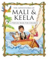 Adventures of Mali and Keela di Jonathan Collins edito da Personhood Press