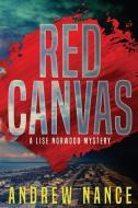 Red Canvas di Andrew Nance edito da Red Adept Publishing