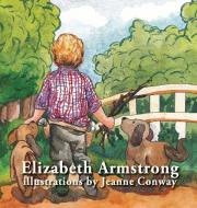 Little Boy, Little Boy di Elizabeth Armstrong edito da Elk Lake Publishing, Inc.