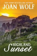 Highland Sunset di Joan Wolf edito da Untreed Reads Publishing