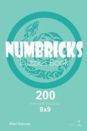 Numbricks - 200 Normal Puzzles 9x9 (Volume 1) di Albert Donovan edito da Createspace Independent Publishing Platform