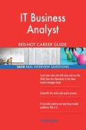 It Business Analyst Red-Hot Career Guide; 2658 Real Interview Questions di Red-Hot Careers edito da Createspace Independent Publishing Platform