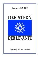 Der Stern der Levante di Josquin Barré edito da Books on Demand