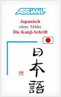 Assimil. Japanisch ohne Mühe. Die Kanji-Schrift. Lehrbuch (Kalligrafie) di Catherine Garnier, Mori Toshiko edito da Assimil-Verlag GmbH