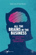 All The Brains In The Business di Kate Lanz, Paul Brown edito da Springer Nature Switzerland Ag