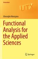 Functional Analysis for the Applied Sciences di Gheorghe Morosanu edito da Springer International Publishing