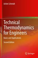Technical Thermodynamics for Engineers di Achim Schmidt edito da Springer International Publishing