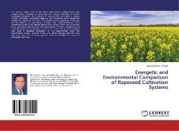 Energetic and Environmental Comparison of Rapeseed Cultivation Systems di Hasan Huseyin Ozturk edito da LAP Lambert Academic Publishing