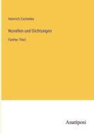 Novellen und Dichtungen di Heinrich Zschokke edito da Anatiposi Verlag