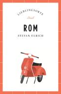 Rom - Lieblingsorte di Stefan Ulrich edito da Insel Verlag GmbH