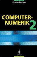 Computer-Numerik 2 di Christoph Überhuber edito da Springer Berlin Heidelberg