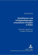 Restriktionen und Erfolgsbedingungen erneuerbarer Energien in Polen di Danyel Reiche edito da Lang, Peter GmbH