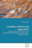 Conditions Influencing Aggression di Daniel Bergman edito da VDM Verlag Dr. Müller e.K.