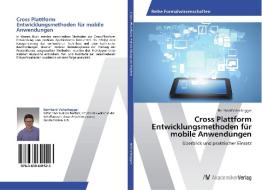 Cross Plattform Entwicklungsmethoden für mobile Anwendungen di Bernhard Veitschegger edito da AV Akademikerverlag