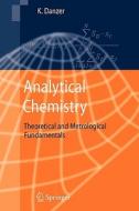 Analytical Chemistry di Klaus Danzer edito da Springer Berlin Heidelberg
