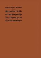 Wegweiser für die vorschriftsgemäße Ausführung von Starkstromanlagen di E. H. G. Dettmar edito da Springer Berlin Heidelberg