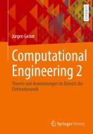 Computational Engineering 2 di Jürgen Geiser edito da Springer-Verlag GmbH