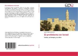 El profetismo en Israel di Laura Isabel Zaccaria edito da EAE