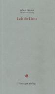 Lob der Liebe di Alain Badiou, Nicolas Truong edito da Passagen Verlag Ges.M.B.H