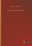 Guy Harris, the Runaway di Harry Castlemon edito da Outlook Verlag