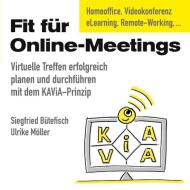 Fit für Online-Meetings di Siegfried Bütefisch, Ulrike Möller edito da Books on Demand