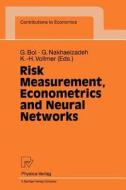 Risk Measurement, Econometrics and Neural Networks di Vollmer Karl-Heinz edito da Physica-Verlag HD