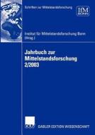 Jahrbuch zur Mittelstandsforschung 2/2003 edito da Deutscher Universitätsverlag