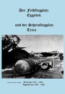 Der Feldflugplatz Eggebek di Karl-Heinz Kühl, Peter Petersen edito da Books on Demand
