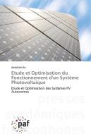 Etude et Optimisation du Fonctionnement d'un Système Photovoltaïque di Abdellahi Ba edito da PAF