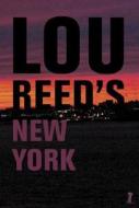 Lou Reed's New York di Lou Reed edito da Steidl Publishers
