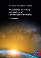Performance Modeling and Analysis of Communication Networks di Phuoc Tran-Gia, Tobias Hoßfeld edito da Würzburg University Press