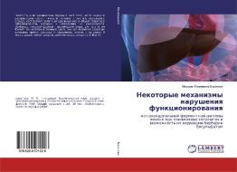 Nekotorye mehanizmy narusheniq funkcionirowaniq di Mohidil Rahimowna Baratowa edito da LAP Lambert Academic Publishing