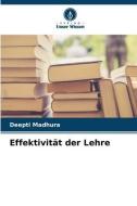Effektivität der Lehre di Deepti Madhura edito da Verlag Unser Wissen