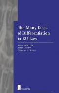 The Many Faces of Differentiation in the EU-Law edito da Intersentia Publishers