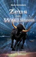 Zeus On Wall Street di Moria Avnimelech edito da Contento Now