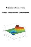 Übungen zur analytischen Grundgeometrie di Simone Malacrida edito da Simone Malacrida