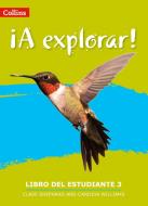 A Explorar: Student's Book Level 3 di Clare Shephard, Candida Williams edito da HarperCollins Publishers