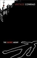 The Secret Agent di Joseph Conrad edito da Vintage Publishing