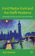 Ford Madox Ford and the Misfit Moderns di R. Hawkes edito da Palgrave Macmillan
