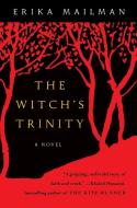The Witch's Trinity di Erika Mailman edito da THREE RIVERS PR