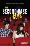 The Second Base Club di Greg Trine edito da Square Fish