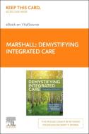 Demystifying Integrated Care - Elsevier E-Book on Vitalsource (Retail Access Card): A Handbook for Practice edito da ELSEVIER