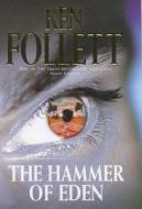 The Hammer Of Eden di Ken Follett edito da Pan Macmillan