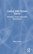 Coping With Chronic Illness di Silvia Bonino edito da Taylor & Francis Ltd